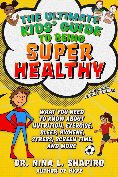 The cover of The Ultimate Kids' Guide to Being Super Healthy