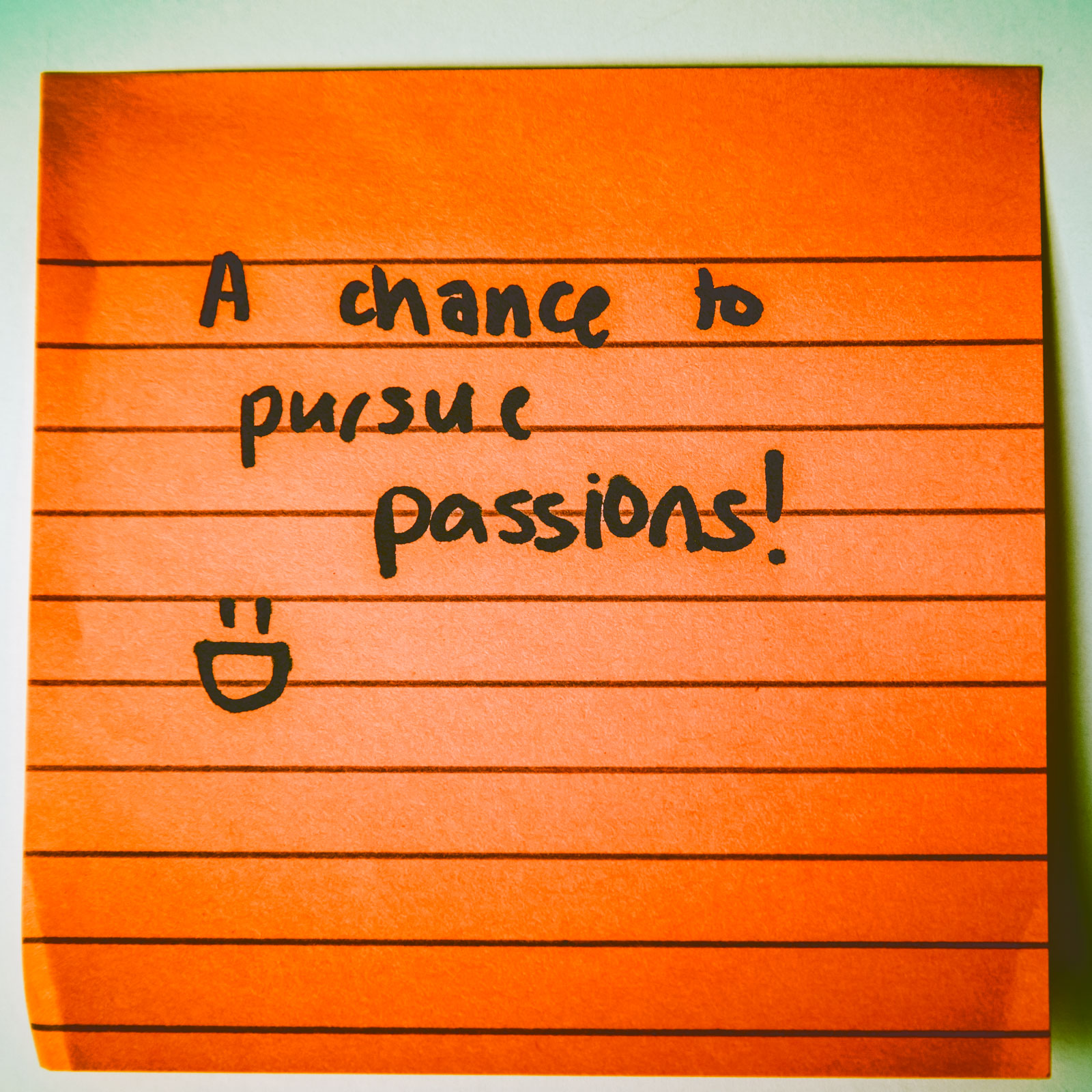 A chance to pursue passions!