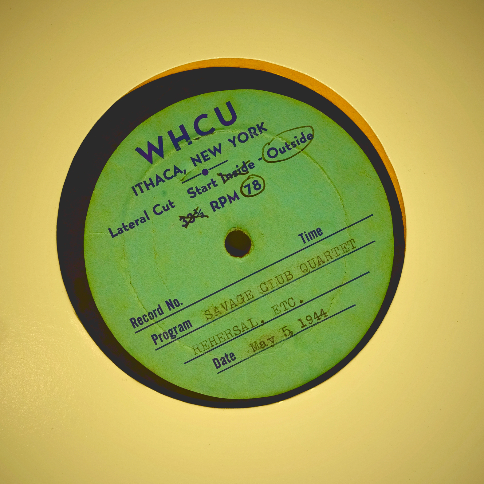 This 78 rpm record captures a 1944 Savage Club rehearsal at the WHCU radio station
