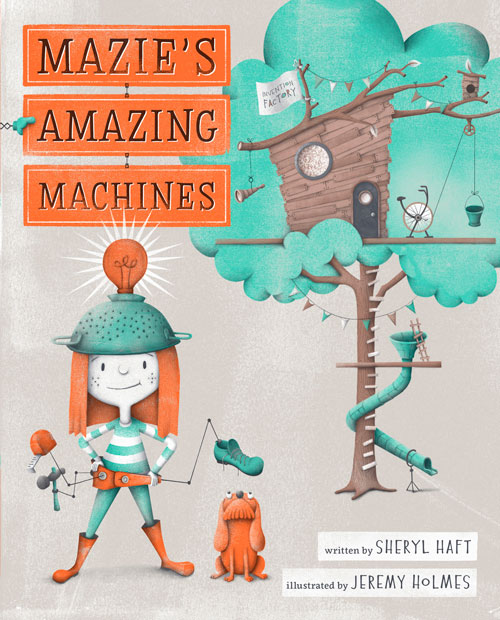 The cover of "Mazie’s Amazing Machines"