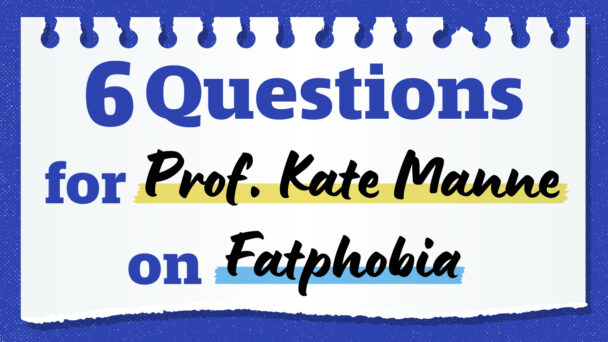 A Moral Philosopher Contemplates the Evils of ‘Fatphobia’