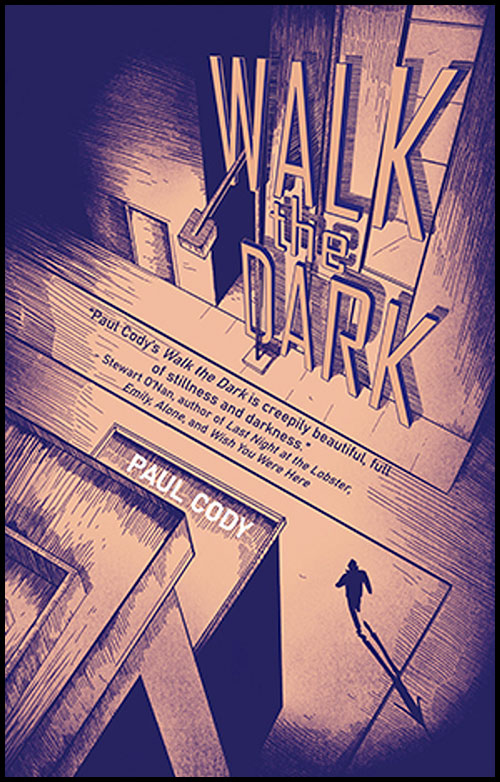 The cover of "Walk the Dark"