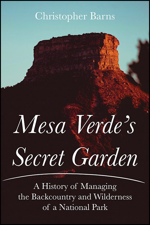 The cover of "Mesa Verde’s Secret Garden"