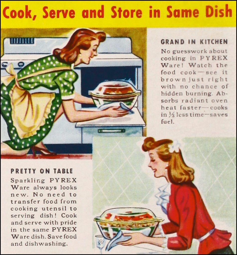 portion of a 1945 ad for Pyrex Ware: "Cook, Serve and Store in Same Dish" is stated at the top