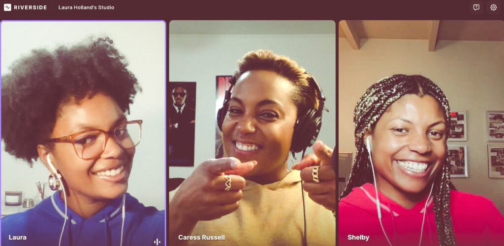 A screenshot from recording the podcast of Laura, Shelby, and Caress Russell all in split screens.