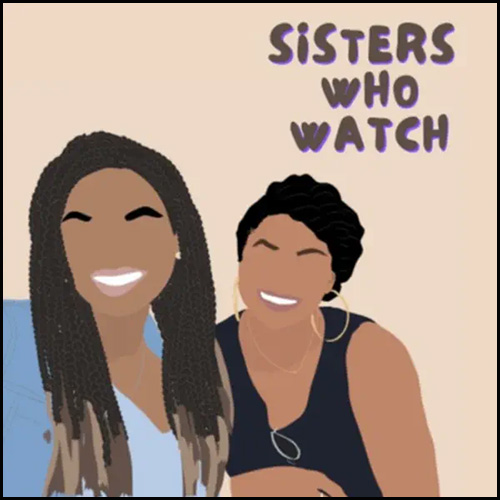 The podcast logo for Sisters Who Watch, featuring an illustration design of Shelby Holland and Laura Holland smiling.