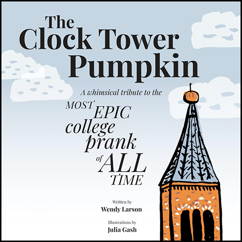 book cover of “The Clock Tower Pumpkin” by Wendy Larson ’00