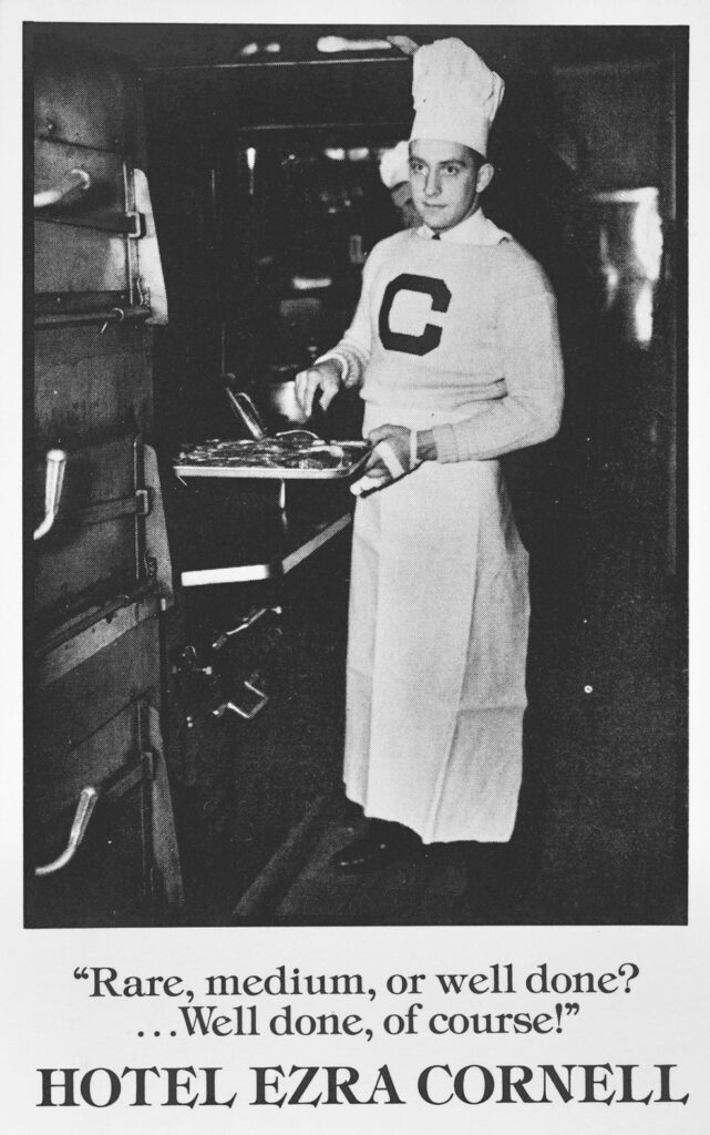 a promotional card for Hotel Ezra Cornell in the 1930s shows a student in the kitchen with a "C" on his apron; the text states "Rare, medium, or well done? ... Well done, of course!" — Hotel Ezra Cornell