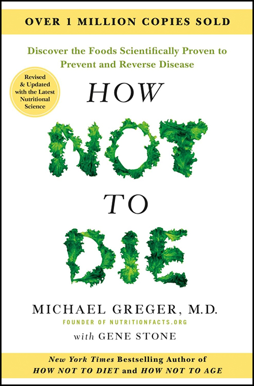 cover of the updated 10th-anniversary edition of Michael Greger's book "How Not to Die"