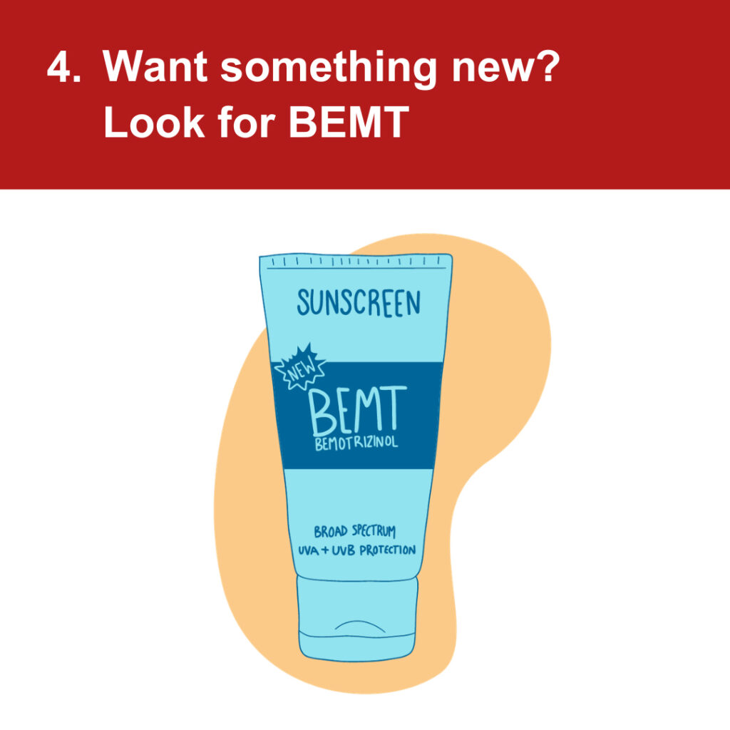 An illustration of a tube of sunscreen under the heading "4. Want something new? Look for BEMT"