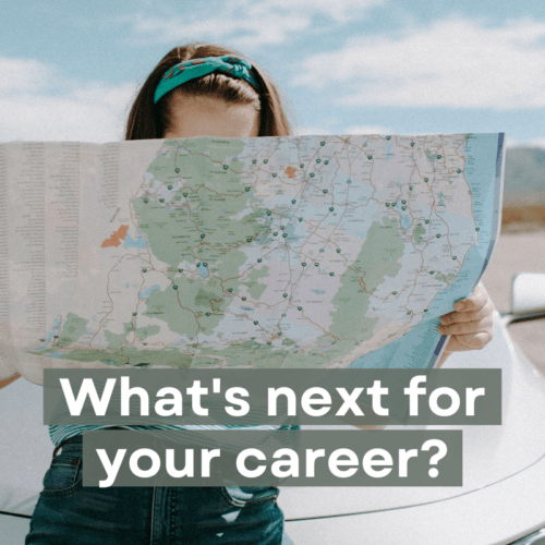 Woman holding map with text "What's next for your career?"