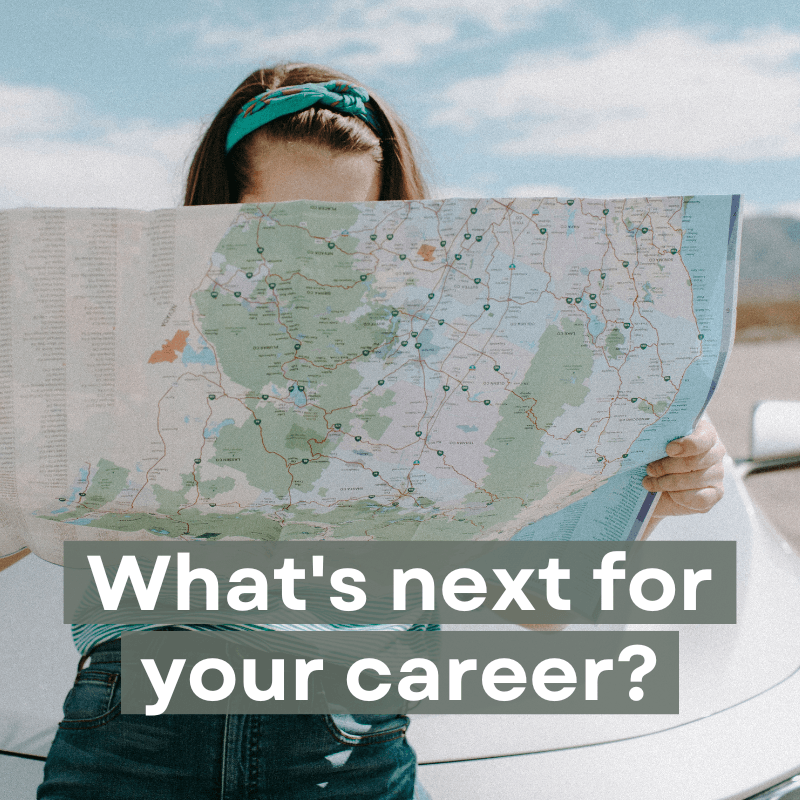 Woman holding map with text "What's next for your career?"